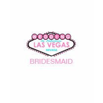 BRIDESMAID LAS VEGAS WEDDING T-Shirt