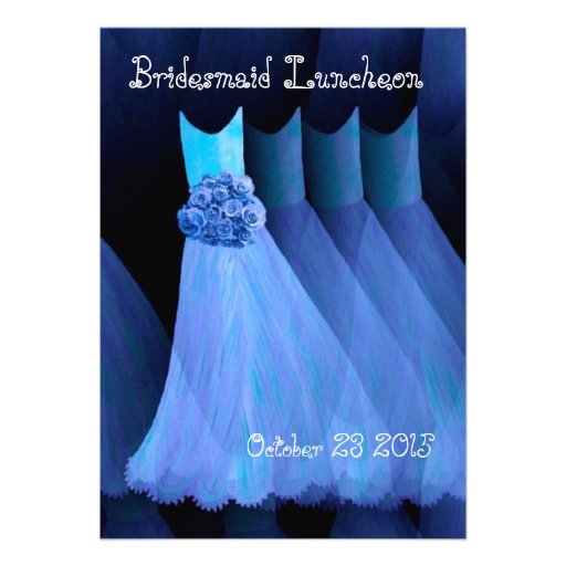 Bridesmaid Luncheon Blue Dresses V11 Custom Invites