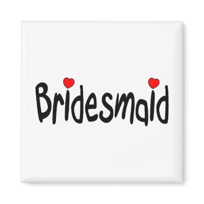 Bridesmaid Magnets