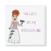 Bridesmaid Magnet