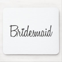 Bridesmaid Mousepad