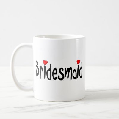 Bridesmaid Coffee Mug