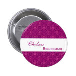 BRIDESMAID Pin Button Magenta Damask S306