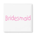 Bridesmaid (Pink) Magnet