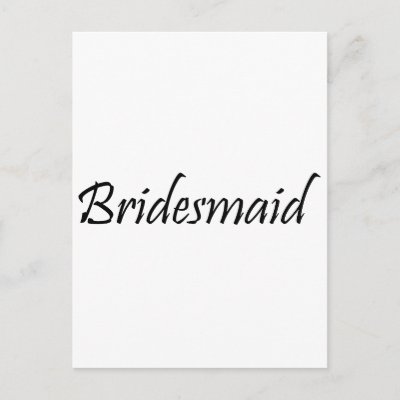 Bridesmaid Post Card