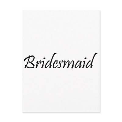 Bridesmaid Post Card