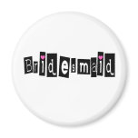Bridesmaid (Sq Blk) Magnet