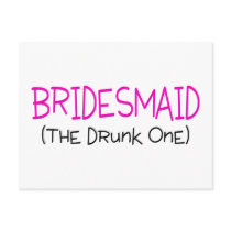 Bridesmaid The Drunk One Postcard