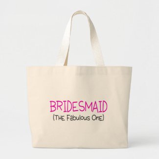 Bridesmaid The Fabulous One Bag