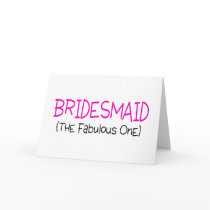 Bridesmaid The Fabulous One Cards