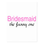 Bridesmaid (The Funny One) Postcard