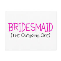 Bridesmaid The Outgoing One Post Cards