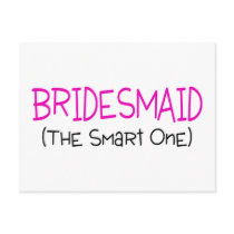 Bridesmaid The Smart One Post Card