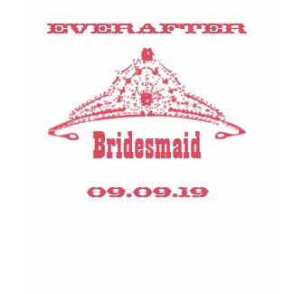 Bridesmaid Tiara Ever After Wedding T-Shirts shirt