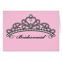 Bridesmaid Tiara Greeting Card (pink background)
