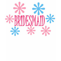 BRIDESMAID t-shirts by WEDDINGCAKES BRIDESMAID t-shirts