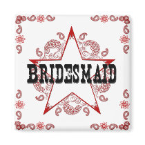 Bridesmaid Western Red Magnet by darkimagestudios Bridesmaid Western Red Magnet