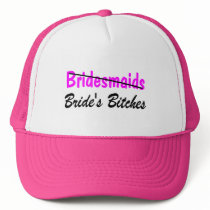 Bridesmaids Brides Bitches Hat