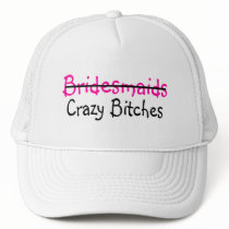 Bridesmaids Crazy Bitches Mesh Hats