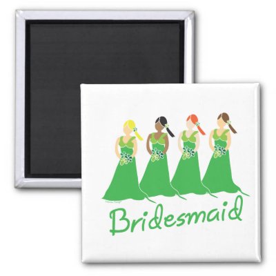 Bridesmaids in Green Wedding Attendant Refrigerator Magnets by 