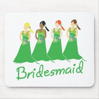 Bridesmaids in Green Wedding Attendant mousepad
