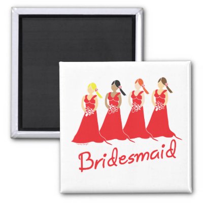 Bridesmaids in Red Wedding Attendant Magnet