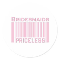Bridesmaids Priceless stickers