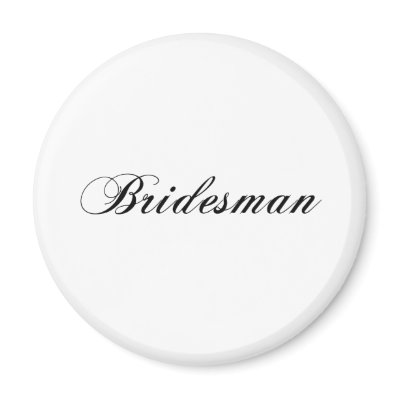 Bridesman Refrigerator Magnet
