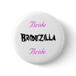 Bridezilla/Bachelorette Party Buttons