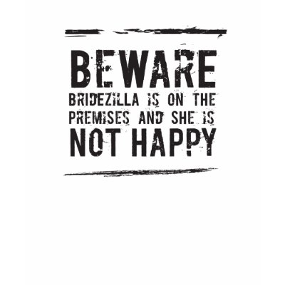 Bridezilla is not Happy! T Shirts by labellarue