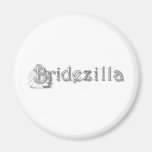 ♥ Bridezilla ♥ Magnet