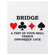 Bridge A Test Of Your Skill Versus Opponents' Luck flyers by wordsunwords Bridge A Test Of Your Skill Versus Opponents' Luck flyers