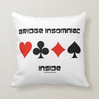 Bridge Insomniac Inside (Four Card Suits) Throw Pillows