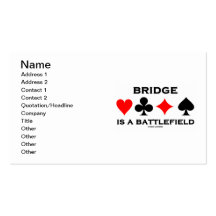 Bridge Is A Battlefield (Bridge Saying Card Suits) Business Card