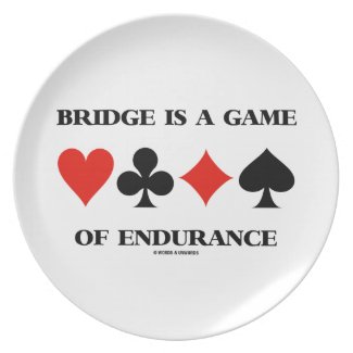 Bridge Is A Game Of Endurance (Four Card Suits) Party Plate