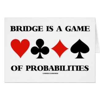 Bridge Is A Game Of Probabilities (Card Suits)