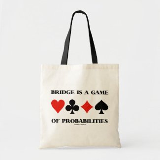 Bridge Is A Game Of Probabilities (Card Suits) Canvas Bags