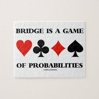 Bridge Is A Game Of Probabilities (Card Suits) Jigsaw Puzzles