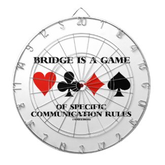 Bridge Is A Game Of Specific Communication Rules Dart Boards