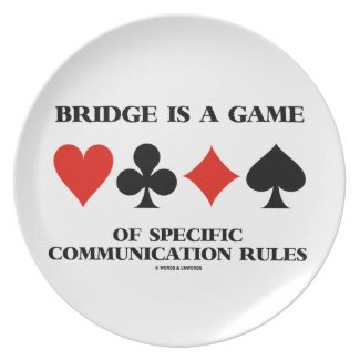Bridge Is A Game Of Specific Communication Rules Dinner Plate