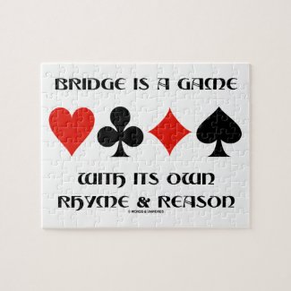 Bridge Is A Game With Its Own Rhyme And Reason Puzzle