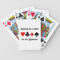 Bridge Is A Test Of My Memory (Four Card Suits) Playing Cards