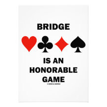 Bridge Is An Honorable Game (Four Card Suits) Invitation