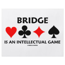 Bridge Is An Intellectual Game (Bridge Attitude) flyers by wordsunwords Bridge Is An Intellectual Game (Bridge Attitude) flyers
