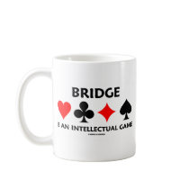 Bridge Is An Intellectual Game (Bridge Attitude) mugs