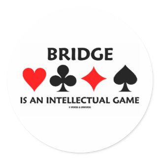 Bridge Is An Intellectual Game (Bridge Attitude) sticker
