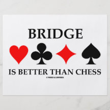 Bridge Is Better Than Chess (Bridge Game Attitude) Flyers