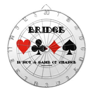 Bridge Is Not A Game Of Chance (Four Card Suits) Dartboard With Darts