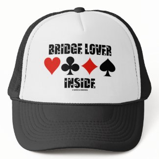 Bridge Lover Inside (Duplicate Bridge Attitude) hat