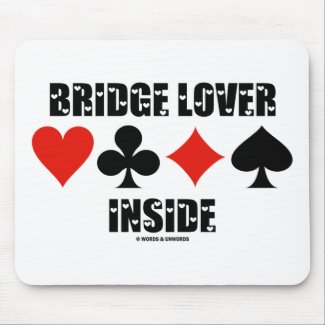 Bridge Lover Inside (Duplicate Bridge Attitude) mousepad